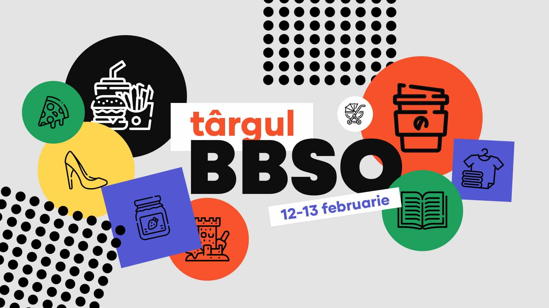 Târgul BBSO: 12-13 Feb